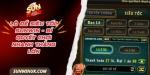 Lô Đề Siêu Tốc Sunwin