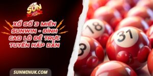 Xổ Số 3 Miền Sunwin